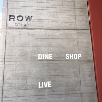 ROW DTLA - ROW! - Shopping Centers Near Me - Los Angeles, California ROW DTLA - ROW! - Shopping Centers Near Me - Los Angeles, California