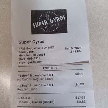 Super Gyros & Salads - 9/5/24 Gyros are reasonably priced - Greek Near Me - Honolulu, Hawaii