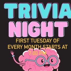 Trivia first Tuesday of the month starts at 7