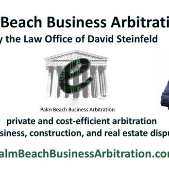 Palm Beach Business Arbitration - Palm Beach Business Arbitration by the Law Office of David Steinfeld https://www.PalmBeachBusinessArbitration.com - Legal Services Near Me - Riviera Beach, Florida Palm Beach Business Arbitration - Palm Beach Business Arbitration by the Law Office of David Steinfeld https://www.PalmBeachBusinessArbitration.com - Legal Services Near Me - Riviera Beach, Florida