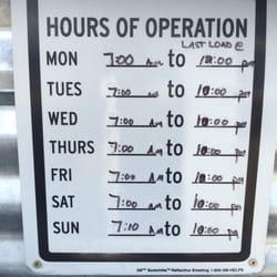 Hours of Operation. Last load at 10pm every night. Helpful after a day at the park.