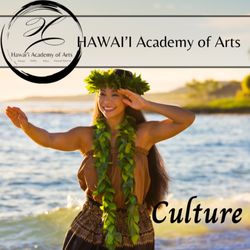Hawaii Academy Of Arts - HAWAI'I Academy of Arts  FEATURES cultural EDUCATION through OUR sessions CONDUCTED by seasoned PRACTITIONERS of THEIR craft.