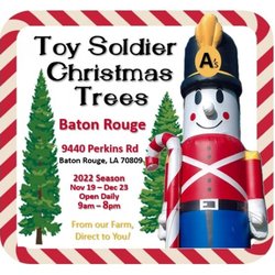 A's Toy Soldier Christmas Trees Baton Rouge - Opening on Sat Nov 19th. New Lot Location: 9440 Perkins Road. Just pick & point, and our elves will get your tree loaded onto your sleigh!