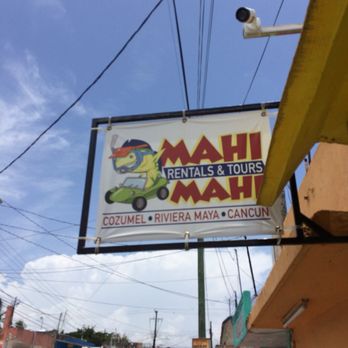 Mahi Mahi - If you can read this sign you are too close - Car Rental Near Me - San Miguel de Cozumel, ROO