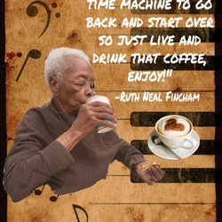 Preston House - Everyone at Preston House knew my aunt LOVES coffee.