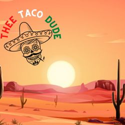 Thee Taco Dude