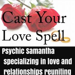 Love Psychic Reading's by Samantha - Love Spells (681)355-3133
