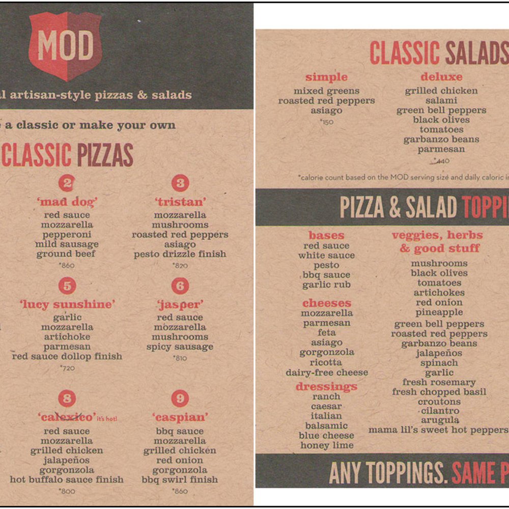 MOD Pizza - The most important side of the menu -- the one listing the available toppings. Same price, no matter how many you get. - Fast Food Near Me - Houston, Texas MOD Pizza - The most important side of the menu -- the one listing the available toppings. Same price, no matter how many you get. - Fast Food Near Me - Houston, Texas