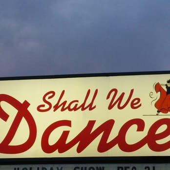 SHALL WE DANCE - CLOSED - Updated January 2025 - 13 Reviews - 4101 
