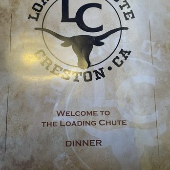 Loading Chute - Front of dinner menu - American Near Me - Creston, California Loading Chute - Front of dinner menu - American Near Me - Creston, California
