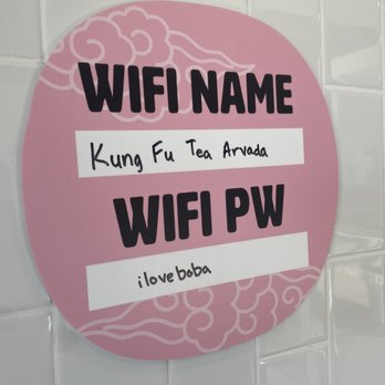 Kung Fu Tea - Free WiFi! And what a password. - Bubble Tea Near Me - Arvada, Colorado Kung Fu Tea - Free WiFi! And what a password. - Bubble Tea Near Me - Arvada, Colorado