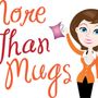 Photo of More Than Mugs