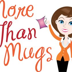 More Than Mugs