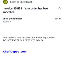 Chef Depot - Chef Depot's email to me (from Bruce) after I cancelled my order.