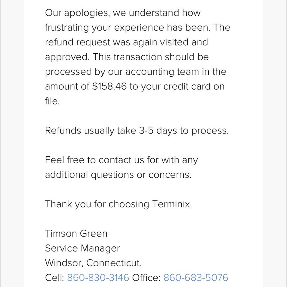 Terminix - BBB complaint... it's been 20 days, no refund - Pest Control Near Me - Windsor, Connecticut Terminix - BBB complaint... it's been 20 days, no refund - Pest Control Near Me - Windsor, Connecticut