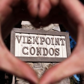 Viewpoint Condominiums - We hope you love it here as much as we do! - Condominiums Near Me - Mammoth Lakes, California