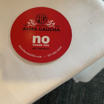 Alma Gaucha - No means no or stop. - Steakhouses Near Me - Boston, Massachusetts