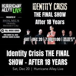 Hurricane Alley - Identity Crisis. Legendary local cover band. Last show ever! 18 years. 2007-2025. Their final gig here. 12/20/25.