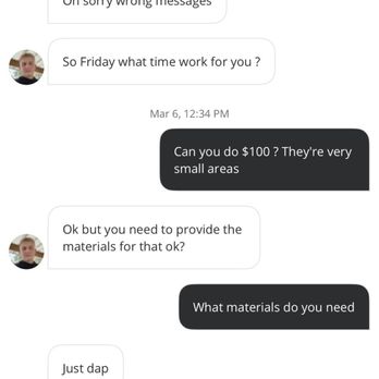 Aleks’ Home Pro Solutions - I mentioned they're small areas. And when he went over to the apartment had said that he thought it was only 1 corner - A text chat with Aleks' Home Pro Solutions discussing small repair areas and material costs. - Handyman Near Me