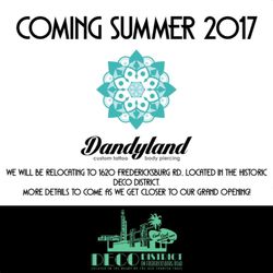Dandyland Custom Tattoo and Professional Body Piercing - Keep your eyes open for future announcements about our grand opening for our new location in the historic Deco District!