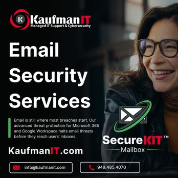 KaufmanIT - Email remains the #1 attack vector. SecureKIT™ Mailbox defends your Microsoft 365 and Google Workspace environments. - IT Services & Computer Repair Near Me - Irvine, California