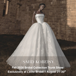 L'elite Bridal - Saiid Kobeisy Trunk Show