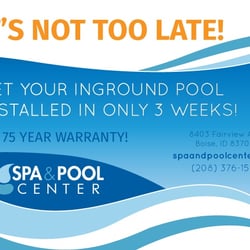 The Spa and Pool Center - It's not too late to have your inground pool installed this summer, call or stop by for an estimate today!