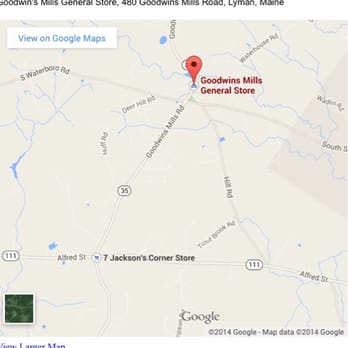 Goodwin's Mills General Store - Map of the area - Grocery Near Me - Lyman, Maine