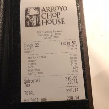 Arroyo Chop House - our bill - Steakhouses Near Me - Pasadena, California Arroyo Chop House - our bill - Steakhouses Near Me - Pasadena, California
