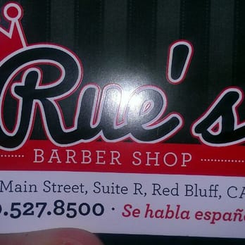 Rue's Barber Shop - Best barbershop in town - Barbers Near Me - Red Bluff, California