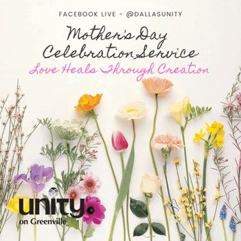 Unity On Greenville - Revisit Mother's Day Celebration Service at https://cutt.ly/KyS7SCp - Churches Near Me - Dallas, Texas