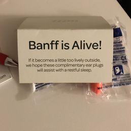 'Banff is Alive' ... more like our hotel is noisy and we don't enforce a respectful environment for all our guests! 'Banff is Alive' ... more like our hotel is noisy and we don't enforce a respectful environment for all our guests!