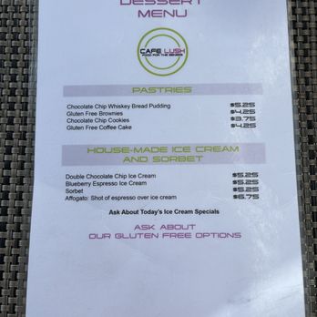 Cafe Lush - Desert menu - house made Ice cream! - Cafes Near Me - Albuquerque, New Mexico