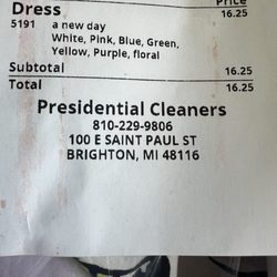 Presidential Cleaners - 16.25 to clean a $30 dress.