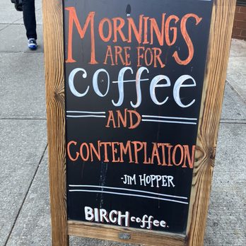 Birch Coffee - BIRCH street signage that adds a smile to your day. - Coffee & Tea Near Me - New York, New York Birch Coffee - BIRCH street signage that adds a smile to your day. - Coffee & Tea Near Me - New York, New York