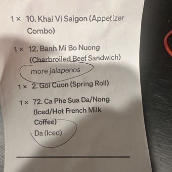 Pho Saigon - They even circled extra jalapenos on my receipt and still forgot to add it. :( - Vietnamese Near Me - Fontana, California Pho Saigon - They even circled extra jalapenos on my receipt and still forgot to add it. :( - Vietnamese Near Me - Fontana, California