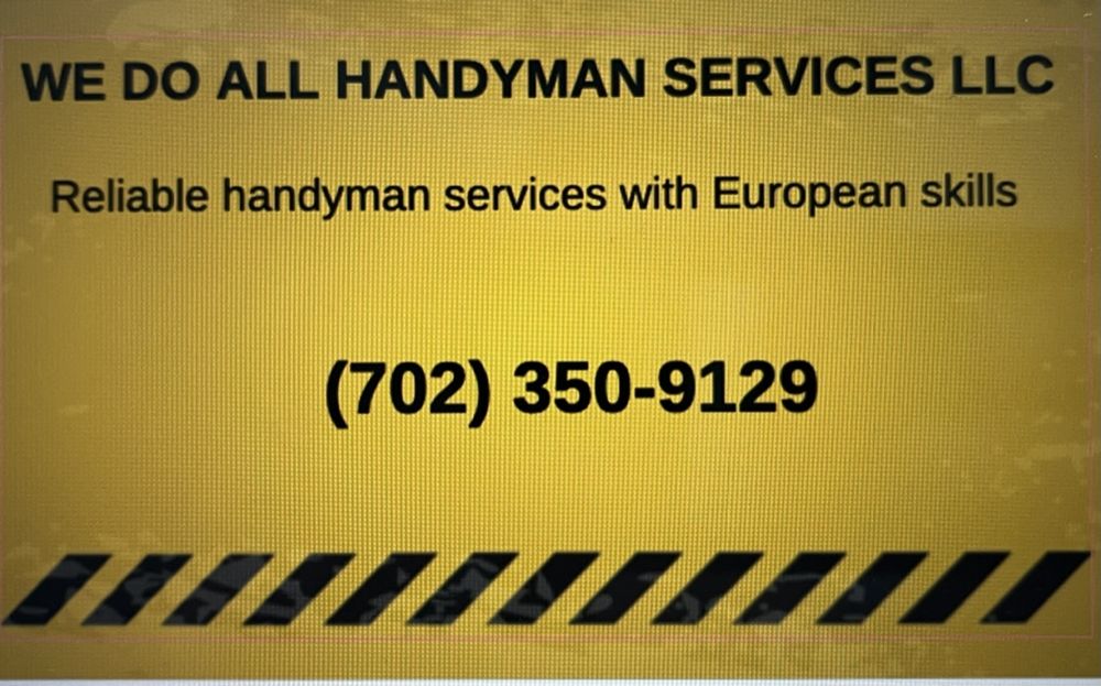 WE DO ALL HANDYMAN SERVICES Request a Quote Paradise, Nevada