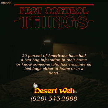 Desert Web - Desert Web Inc. can help you with those pesky bed bugs. Binge watch your favorite shows with peace of mind! - Pest Control Near Me - Yuma, Arizona