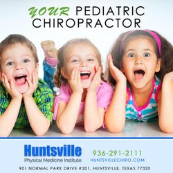 Pediatric chiropractor Huntsville TX. Huntsville Physical Medicine Institute: 936-291-2111. -OR- www.huntsvillechiro.com
