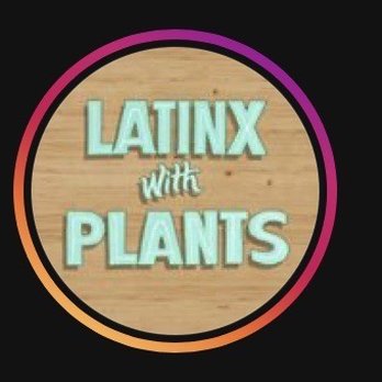 Latinx With Plants - Nurseries & Gardening Near Me - Los Angeles, California