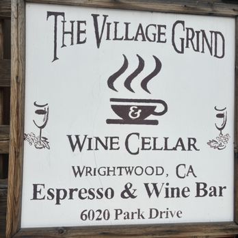 The Village Grind - Wine Bars Near Me - Wrightwood, California The Village Grind - Wine Bars Near Me - Wrightwood, California