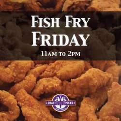 Draft Picks Bar & Grill - Fish Fry Friday at Draft Picks! Come in and enjoy delicious seafood, salad bar, dessert, and drink for only $9.95!