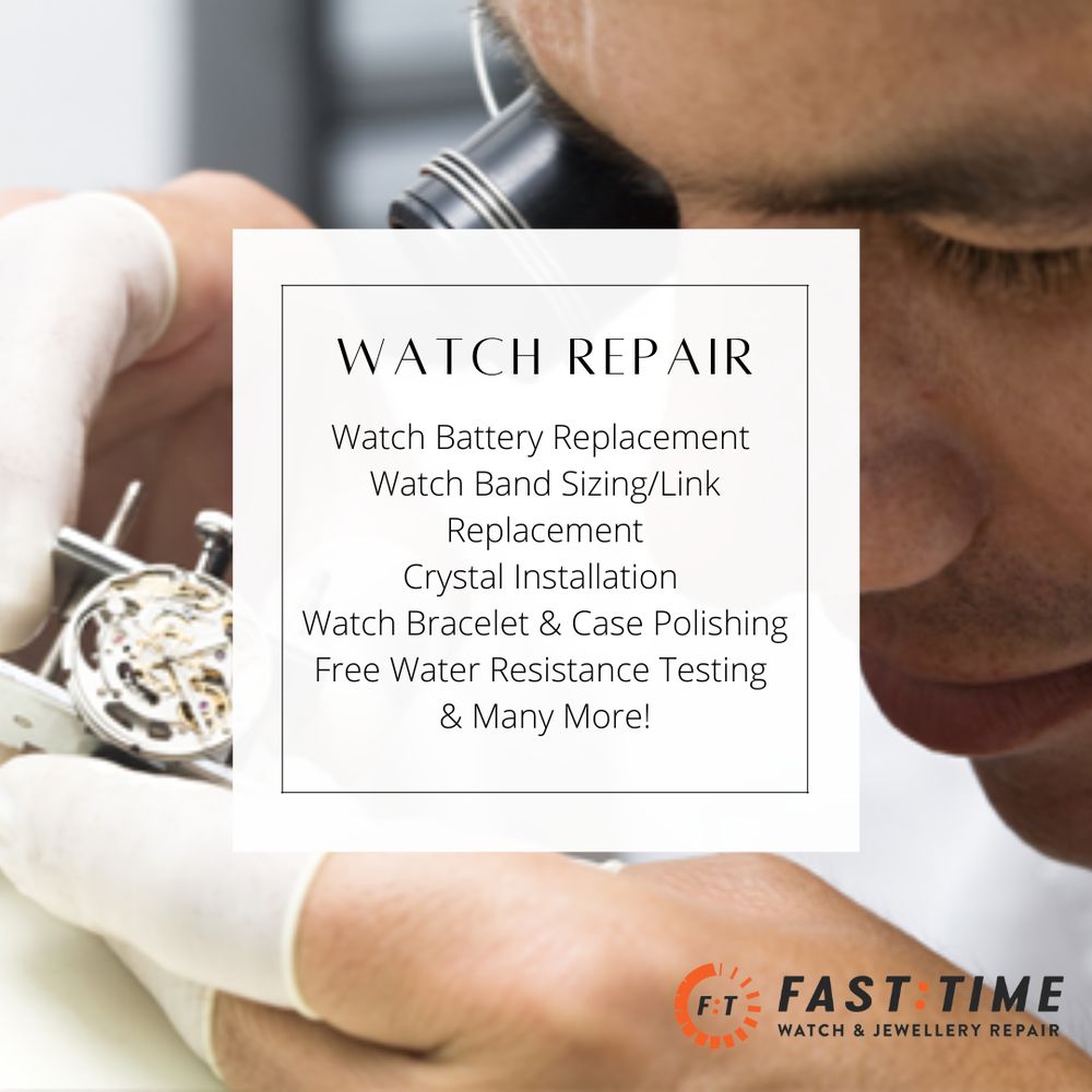 FAST TIME WATCH & JEWELLERY REPAIR Updated August 2024 18 Photos