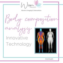 WiinHealth Women's Imaging & Interventions - Innovative technology: Assessment of Body Composition.