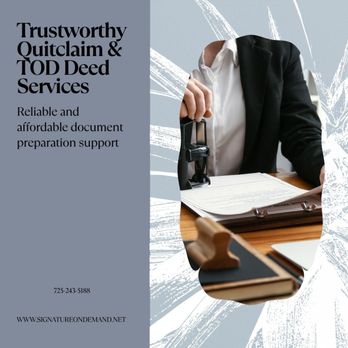 Signature on Demand - Quitclaim and TOD Deed Preparation - Notaries Near Me - Las Vegas, Nevada Signature on Demand - Quitclaim and TOD Deed Preparation - Notaries Near Me - Las Vegas, Nevada