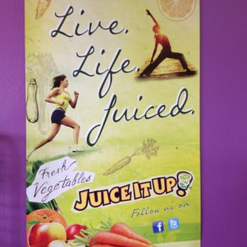 Juice It Up! - Cool poster. - Juice Bars & Smoothies Near Me - Chino, California Juice It Up! - Cool poster. - Juice Bars & Smoothies Near Me - Chino, California