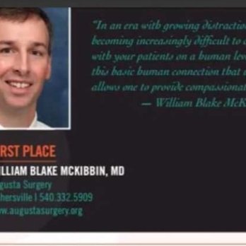 McKibbin William Blake MD - Dr. Blake McKibbin was awarded first place for Best Bedside Manner in General Surgery for the Shenandoah Valley and Charlottesville area. - Surgeons Near Me - Fishersville, Virginia McKibbin William Blake MD - Dr. Blake McKibbin was awarded first place for Best Bedside Manner in General Surgery for the Shenandoah Valley and Charlottesville area. - Surgeons Near Me - Fishersville, Virginia