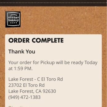 Corner Bakery Cafe - I used the app and it worked okay it took a bit of time the first time I used it maybe eight minutes but it saved my information - Breakfast & Brunch Near Me - Lake Forest, California Corner Bakery Cafe - I used the app and it worked okay it took a bit of time the first time I used it maybe eight minutes but it saved my information - Breakfast & Brunch Near Me - Lake Forest, California