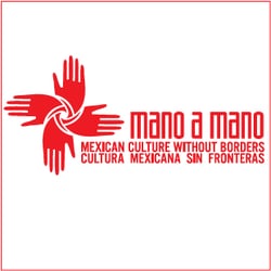 Mano a Mano: Mexican Culture Without Borders