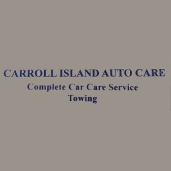 Carroll Island Auto Care - Auto Repair Near Me - Middle River, Maryland Carroll Island Auto Care - Auto Repair Near Me - Middle River, Maryland